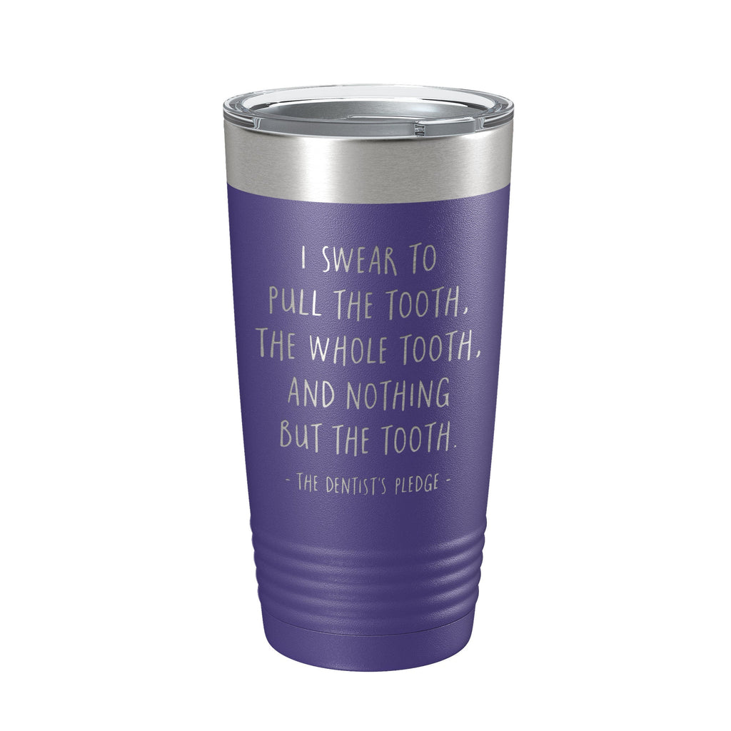 Dentist's Pledge Tumbler Travel Mug Insulated Laser Engraved Coffee Cup Funny Dentist Dental School Graduation Gift 20 oz