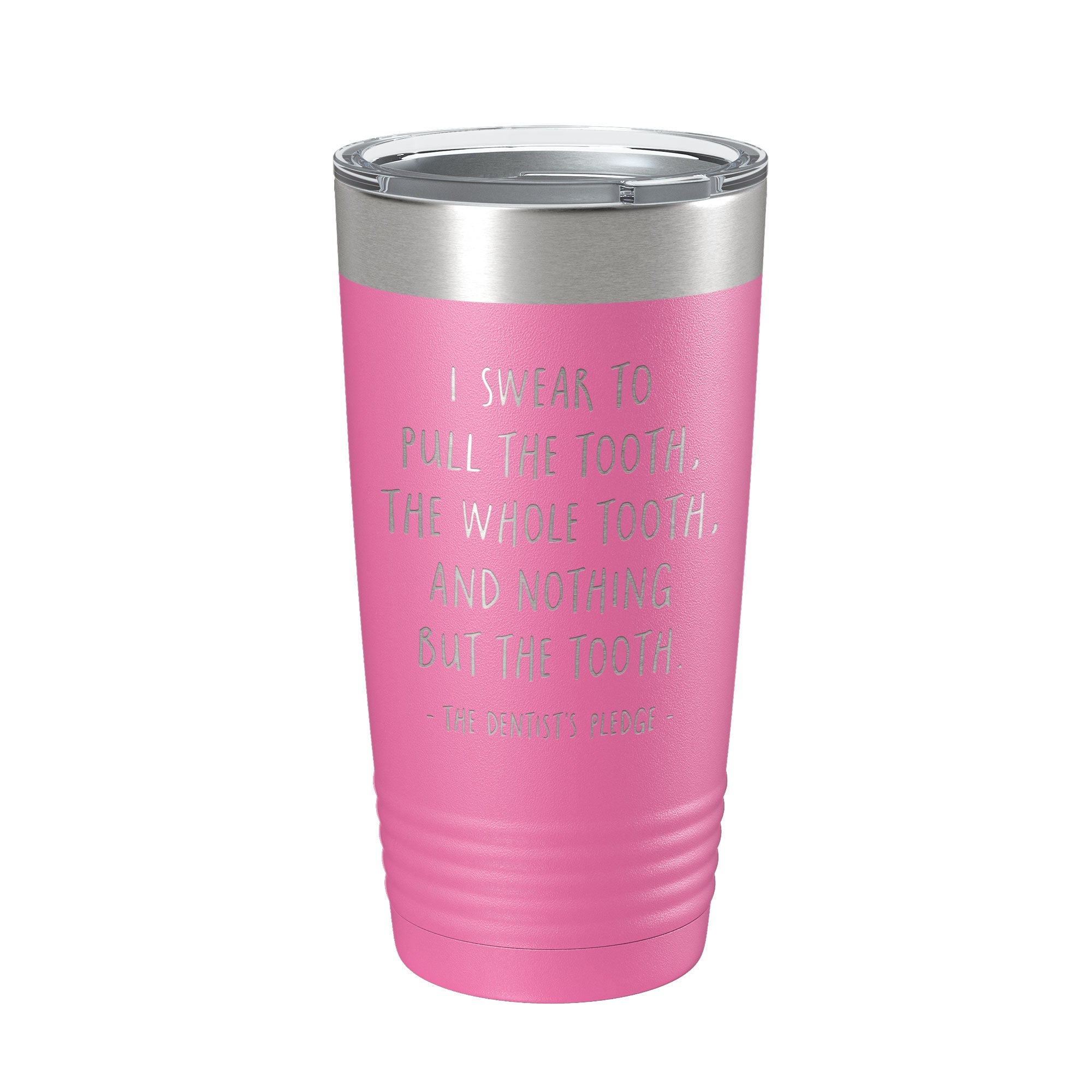 Dentist's Pledge Tumbler Travel Mug Insulated Laser Engraved Coffee Cup Funny Dentist Dental School Graduation Gift 20 oz