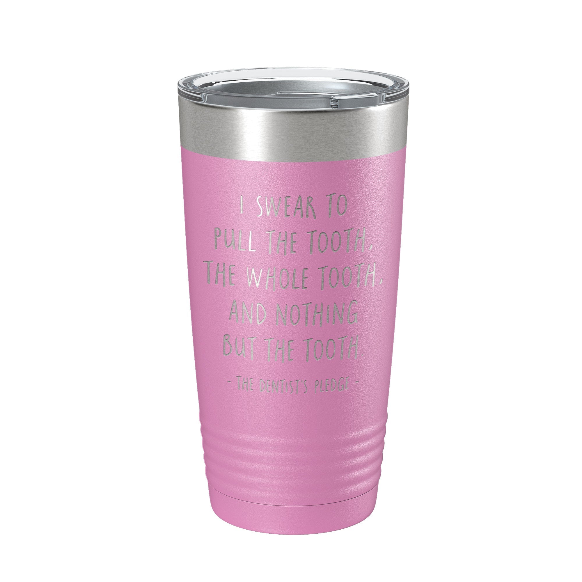 Dentist's Pledge Tumbler Travel Mug Insulated Laser Engraved Coffee Cup Funny Dentist Dental School Graduation Gift 20 oz
