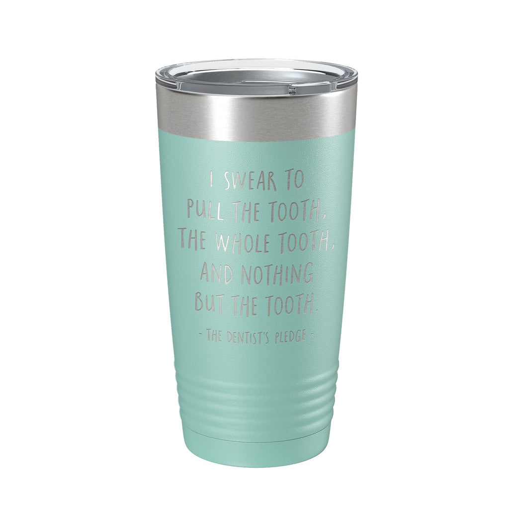 Dentist's Pledge Tumbler Travel Mug Insulated Laser Engraved Coffee Cup Funny Dentist Dental School Graduation Gift 20 oz